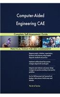 Computer-Aided Engineering CAE Complete Self-Assessment Guide