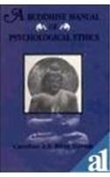 A Buddhist Manual of Psychological Ethics (Buddhist Psychology) of the Fourth Century Bc