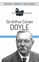 Sir Arthur Conan Doyle the Dover Reader