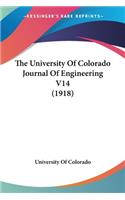 University Of Colorado Journal Of Engineering V14 (1918)