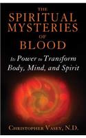 Spiritual Mysteries of Blood