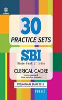 30 Practice Sets SBI Clerical Cadre – Junior Associates & junior Agriculture associates  Preliminary exam 2016, Phase 1