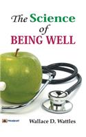 Science of Being Well