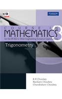 Course in Mathematics for the IIT-JEE and Other Engineering Entrance Examinations: Trigonometry