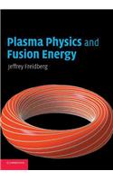 Plasma Physics and Fusion Energy