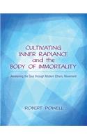 Cultivating Inner Radiance and the Body of Immortality