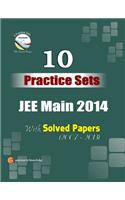 10 Practice Sets JEE MAIN 2014 with Solved Papers 2007-2013