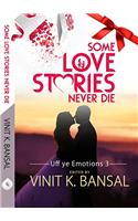 Some Love Stories Never Die... (Uff Ye Emotions)