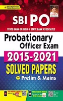 Kiran SBI PO Probationary Officer Exam 2015 to 2021 Solved Papers for Prelim and Mains (English Medium)(3471)