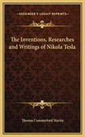 Inventions, Researches and Writings of Nikola Tesla