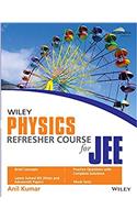 Wileys Physics Refresher Course for JEE