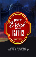 Don't Break that Gate Inside