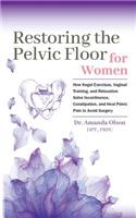 Restoring the Pelvic Floor