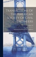 Transactions Of The American Society Of Civil Engineers; Volume 59