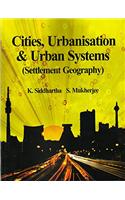 Cities, Urbanisation & Urban Systems (Settlement Systems)