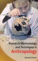 Research Methodology And Techniques In Anthropology