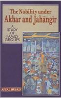 Nobility Under Akbar & Jahangir