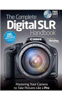 Complete Digital SLR Handbook