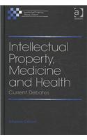 Intellectual Property, Medicine and Health