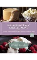 Mastering Basic Cheesemaking