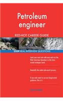 Petroleum engineer RED-HOT Career Guide; 2509 REAL Interview Questions