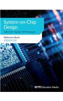 System-on-Chip Design with Arm(R) Cortex(R)-M Processors