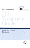 Iti Treatment Guide, Vol 5: Sinus Floor Elevation Procedures