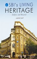 SBI’s Heritage Edifices And Beyond