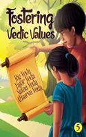 Fostering Vedic Values - 5