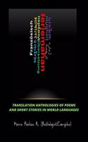 TRANSLATION ANTHOLOGIES OF POEMS AND SHORT STORIES IN WORLD LANGUAGES