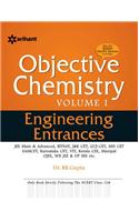 Objective Approach to Chemistry for Engineering Entrances - Vol. 1