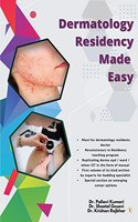 DERMATOLOGY RESIDENCY MADE EASY