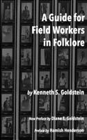 Guide for Field Workers in Folklore