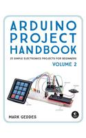 Arduino Project Handbook, Volume 2