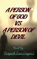 Person of God V.S. a Person of Devil