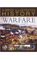 A Brief Illustrated History of Warfare