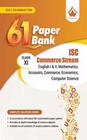 61 Sample Paper Bank - Commerce Stream: ISC Class 11 for 2021 Examination (Model Specimen Papers) (Sample Papers)