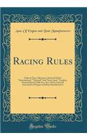 Racing Rules: Table of Time Allowance, Deed of Gift for International, National and Inter-State Trophies, Nautical Speed Table Etc;, Etc; Of the National Association of Engine and Boat Manufacturers (Classic Reprint)