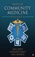 Basics of Community Medicine: Volume II