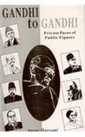 Gandhi to Gandhi: Private Faces of Public Figures