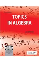 Topics In Algebra, 2Nd Ed