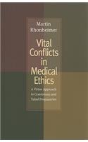 Vital Conflicts in Medical Ethics