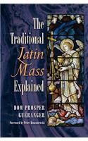 Traditional Latin Mass Explained