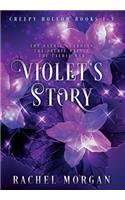 Violet's Story (Creepy Hollow Books 1, 2 & 3)