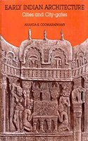 Early Indian Architecture: Cities And City Gates Etc.