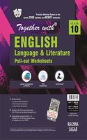 Together with English Language & Literature Pullout Worksheet for Class 10 (Old Edition)