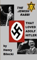 Jewish Rabbi That Loved Adolf Hitler