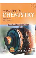 Conceptual Chemistry for Class 11 - Vol. II: With Value - Based Questions