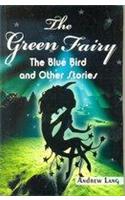 Fic. Clcs.- The Green Fairy- The Blue Bird