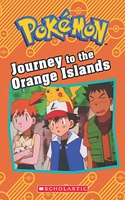 Pokemon: Classic Chapter Book- Journey to the Orange Islands